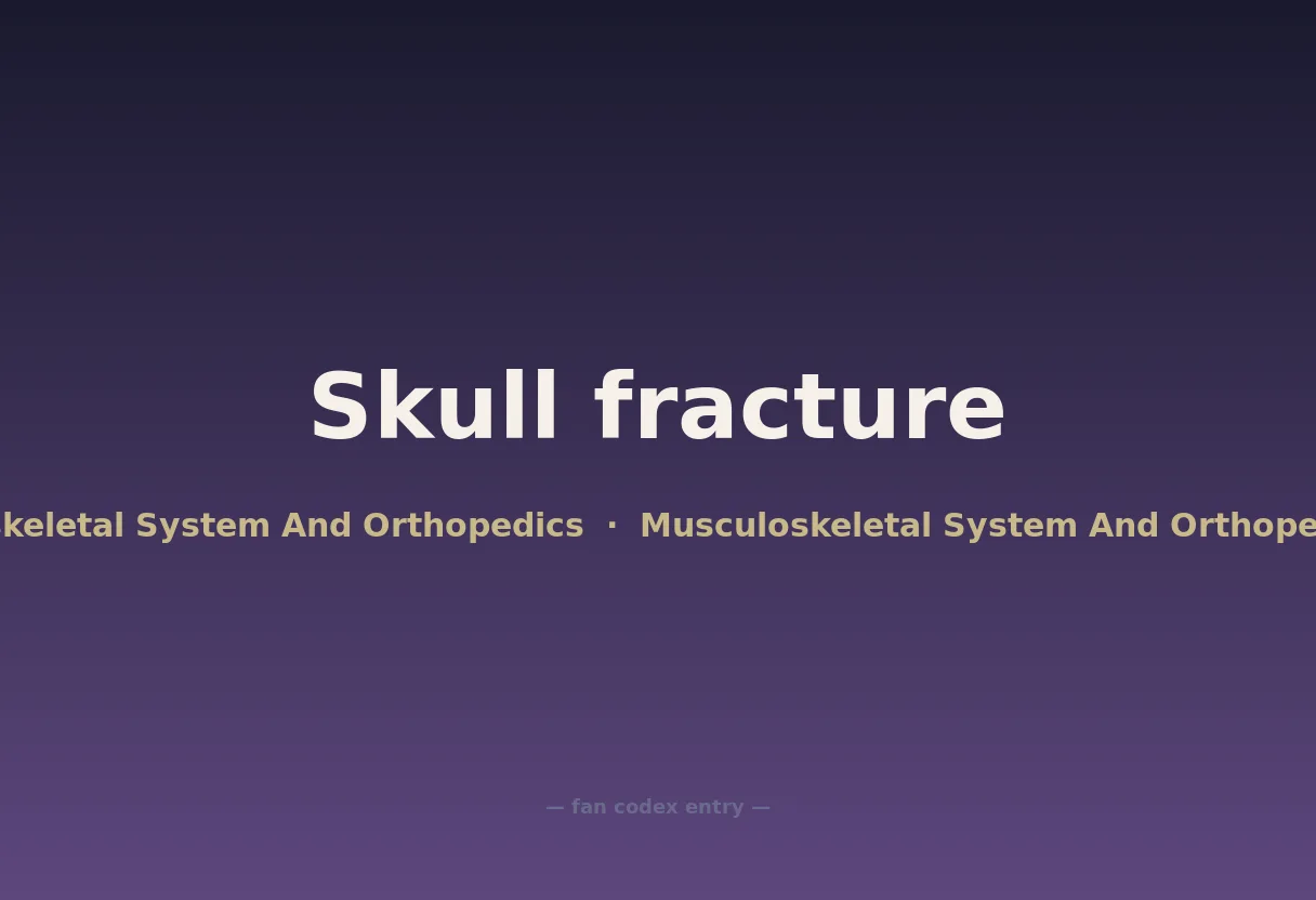 Skull fracture